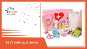 tại sao nên chọn bộ đồ chơi bác sĩ cho bé